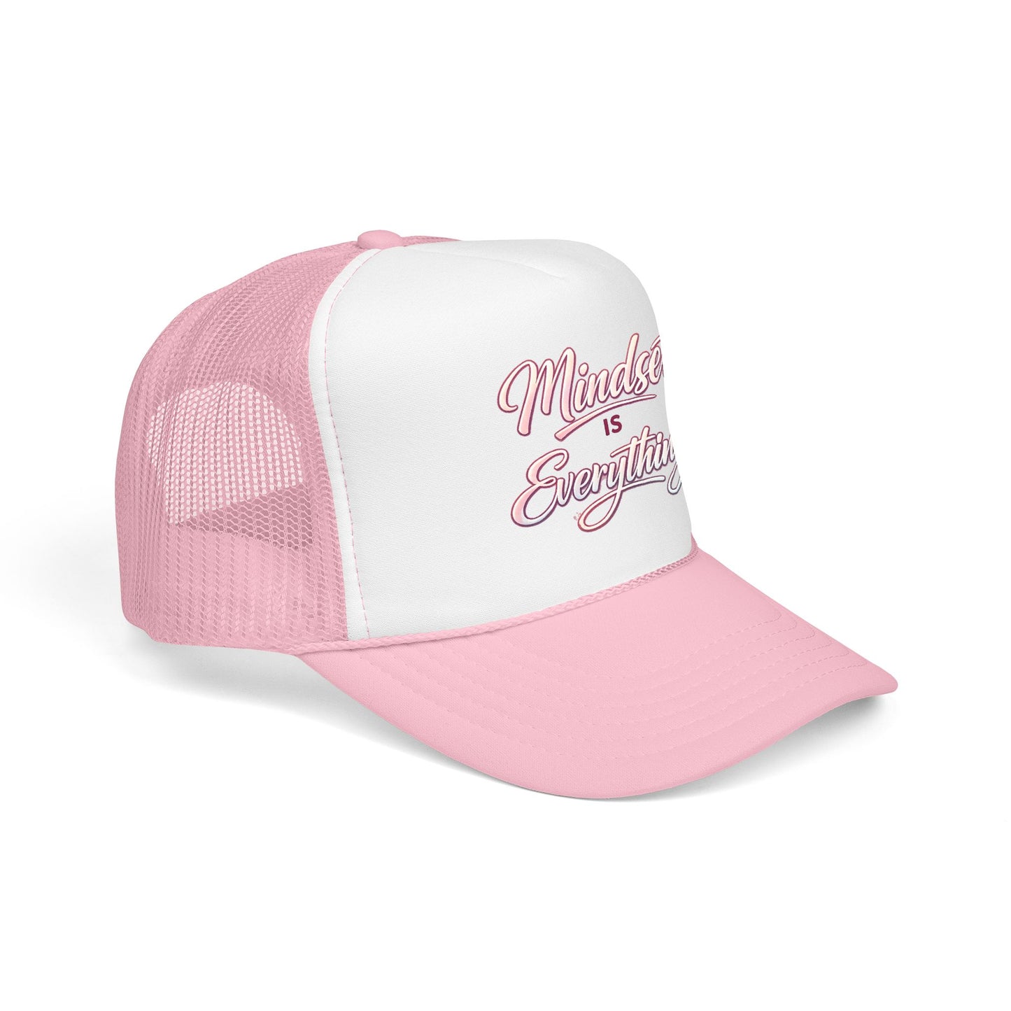 Mindset Is Everything Foam Trucker Hat — Motivational Mesh Cap