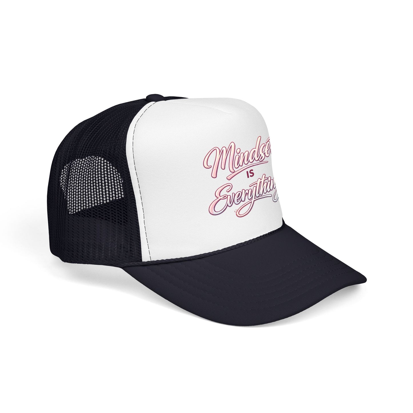 Mindset Is Everything Foam Trucker Hat — Motivational Mesh Cap