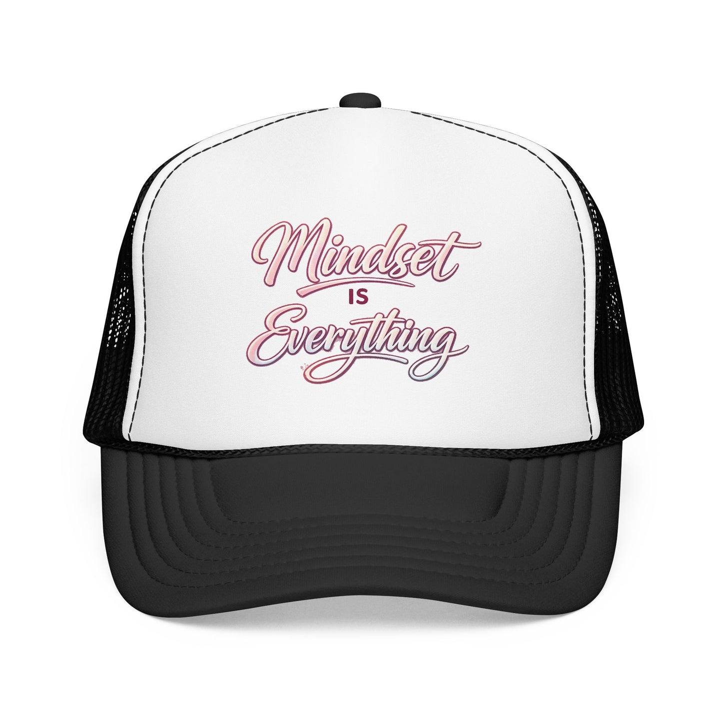 Mindset Is Everything Foam Trucker Hat — Motivational Mesh Cap